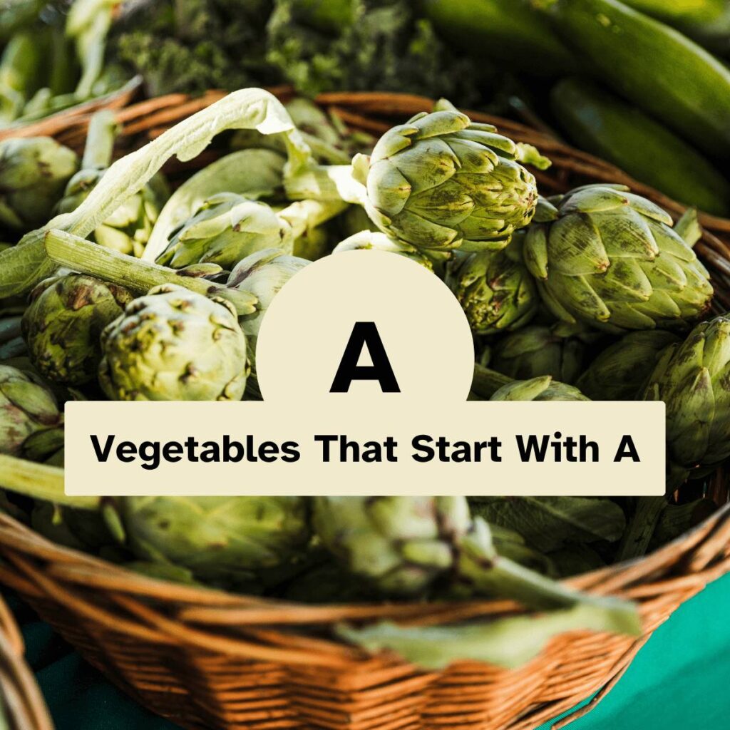 Vegetables That Start With A