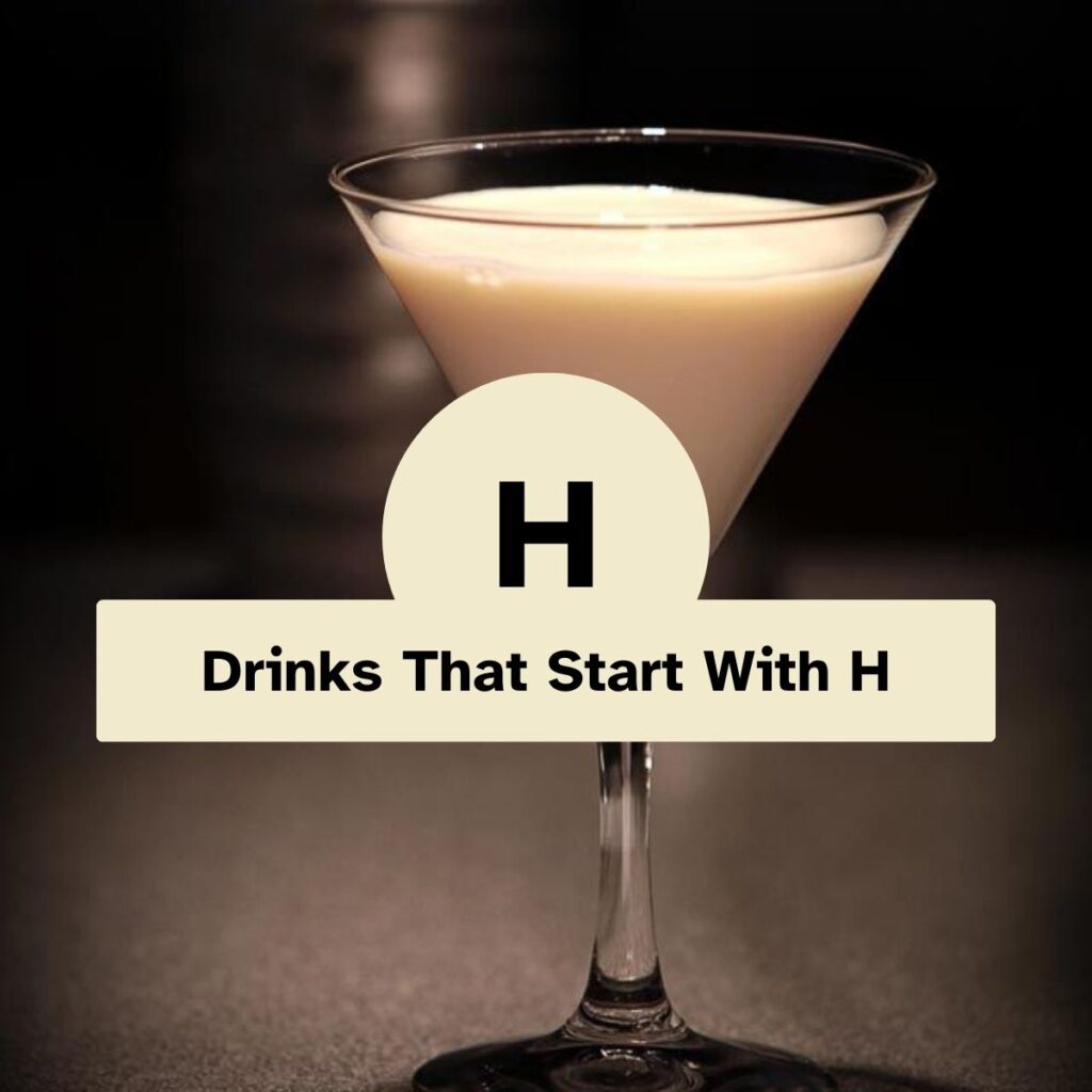 Drinks That Start With H