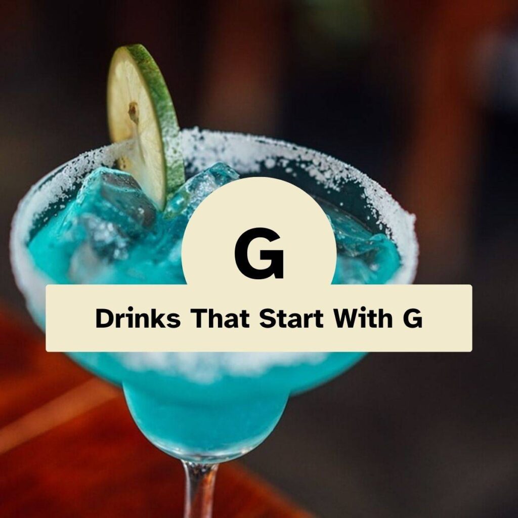 Drinks That Start With G