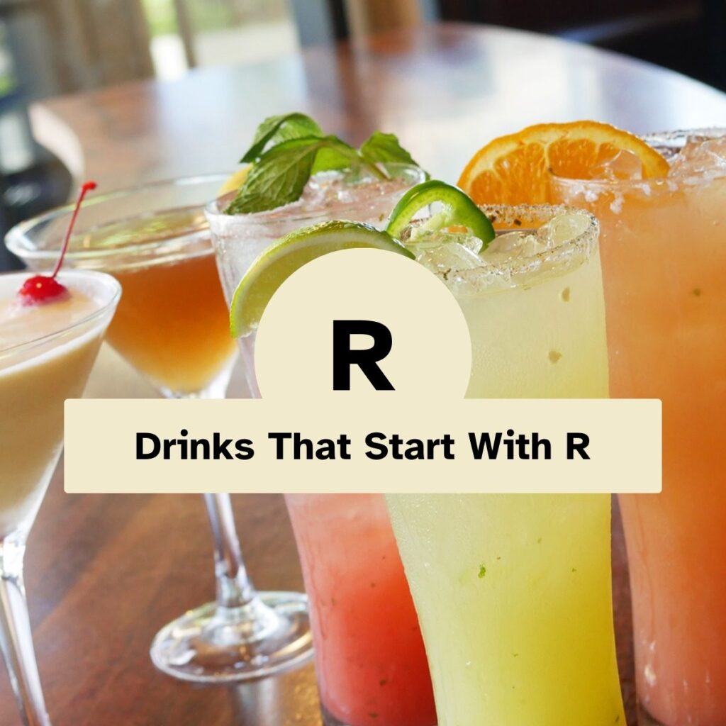 Drinks That Start With R