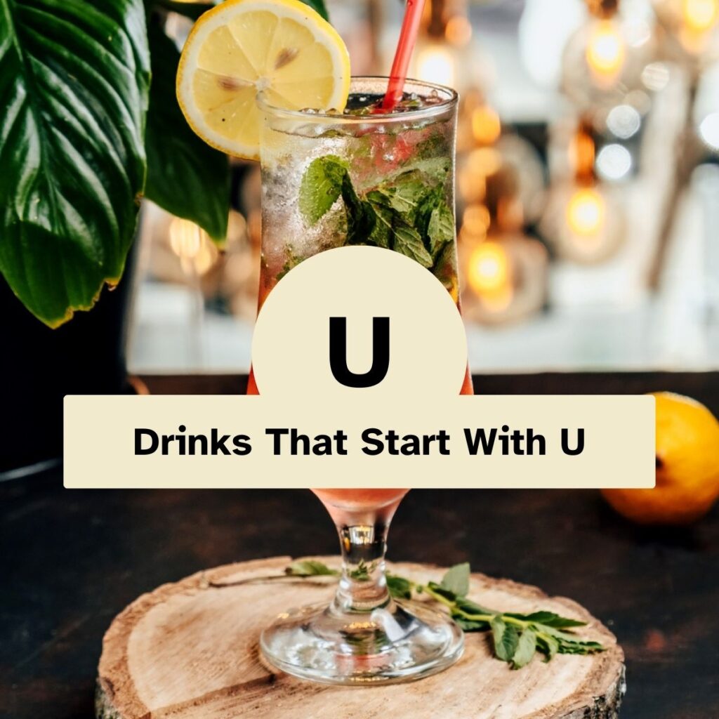 Drinks That Start With U